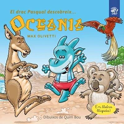 Imagen de el drac Pasqual descobreix Oceania: Conte infantil en català lletra lligada: Interactiu, amb valors i divertit!: 6 (El món)