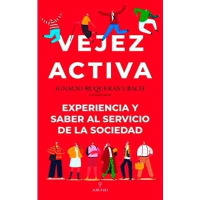 Imagen de Vejez activa; Experiencia y saber al servicio de la sociedad (Sociedad actual)