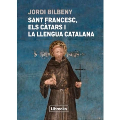 Imagen de SANT FRANCESC, ELS CÀTARS I LA LLENGUA CATALANA (INEDITA CAT)