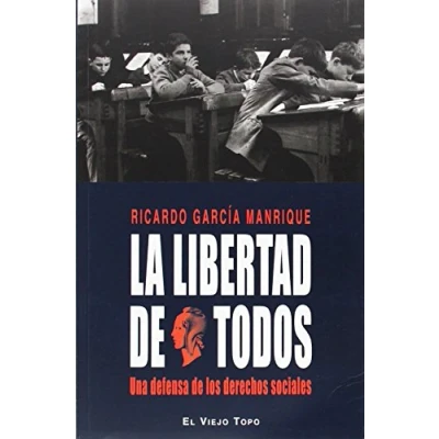 Imagen de La libertad de todos: Una defensa los derechos sociales (SIN COLECCION)