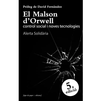 Imagen de El Malson D&#039;Orwell: Control social i noves tecnologies (ASSAIG)