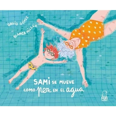 Imagen de Sami se mueve como pez en el agua (INFANTIL)