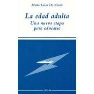 Imagen de La Edad Adulta: Una Nueva Etapa Para Educarse