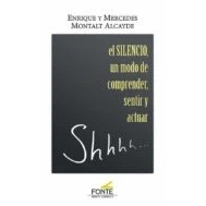 Imagen de El Silencio: un modo de comprender, sentir y actuar (Amigos Orar)