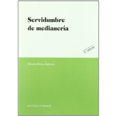 Imagen de SERVIDUMBRE DE MEDIANERIA 2 ED. (MONOGRAFIAS)