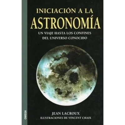 Imagen de INICIACION A LA ASTRONOMIA (GUIAS DEL NATURALISTA ASTRONOMÍA METEOROLOGÍA)