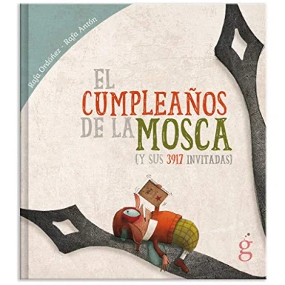 Imagen de El cumpleaños de la mosca: (y sus 3917 invitadas) (SIN COLECCION)