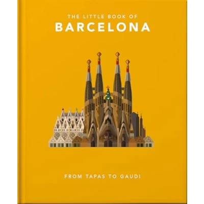Imagen de The Little Book Of Barcelona : From Tapas To Gaudi