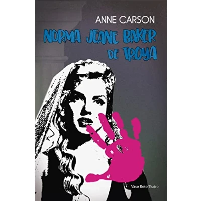 Imagen de Norma Jeane Baker de Troya: 4 (TEATRO)