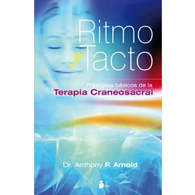 Imagen de RITMO Y TACTO: PRINCIPIOS BASICOS DE LA TERAPIA CRANEOSACRAL (2012)