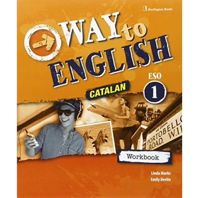 Imagen de WAY TO ENGLISH ESO 1 WB CATALAN (SIN COLECCION)