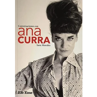 Imagen de Conversaciones con Ana Curra: 16 (Biblioteca Efe Eme)