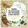 Imagen de Quen Se Agocha No Bosque E Na Neve?
