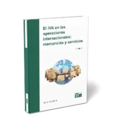 Imagen de El IVA en las operaciones internacionales: mercancías y servicios