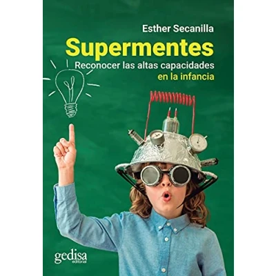 Imagen de Supermentes. Reconocer las altas capacidades en la infancia: 110503 (Parenting)