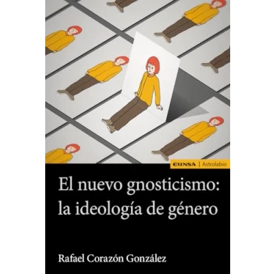 Imagen de El nuevo gnosticismo: la ideología de género (Astrolabio Filosofía)