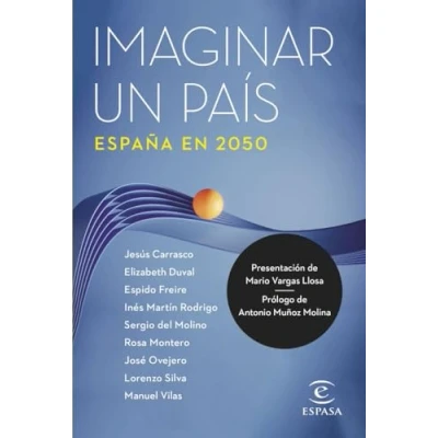 Imagen de Imaginar un país. España en 2050: 2050 (NO FICCIÓN)