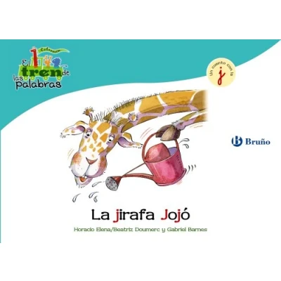 Imagen de la jirafa Jojó: Un cuento con J (Castellano A PARTIR de 3 AÑOS LIBROS DIDÁCTICOS El tren las palabras)