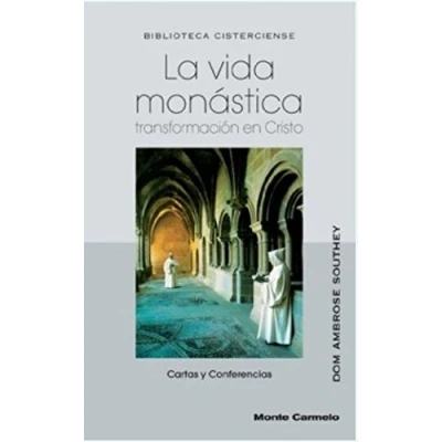 Imagen de La vida monástica: Transformación en Cristo: Cartas y Conferencias (BIBLIOTECA CISTERCIENSE)