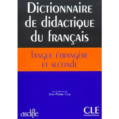 Imagen de DICTIONNAIRE DE DIDACTIQUE DU FRANCAAI LANGUE ETRANGERE E (FRANCAIS DE... CLE)