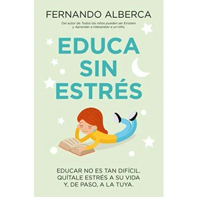 Imagen de Educa sin estrés (LEB/ENSAYO Y DIVULGACION (BOLSILLO))