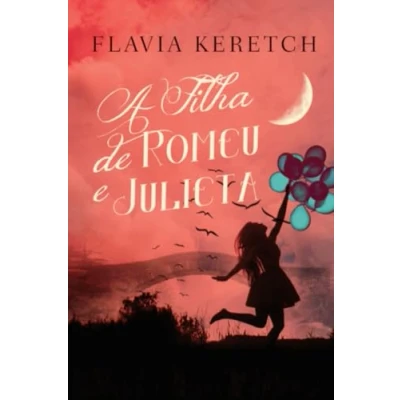 Imagen de A Filha De Romeu E Julieta (ebook)