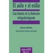 Imagen de El Asilo Y Exilio: Una Historia De La Distincion Refugiado/migrante
