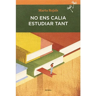 Imagen de No ens calia estudiar tant (Sembra Llibres)