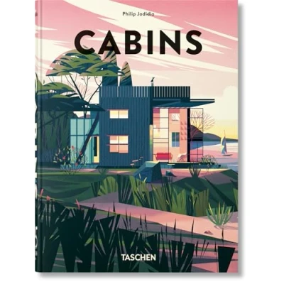 Imagen de Cabins. 40th Ed. Philip Jodidio (autor), Marie laure Crushi (ilustración)