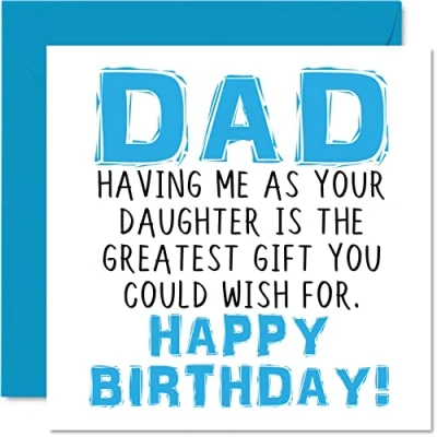 Imagen de Divertidas tarjetas de cumpleaños para papá Having Me As Your Daughter Greatest Gift Wish Tarjeta feliz hija a padre bromas regalos 145 mm x