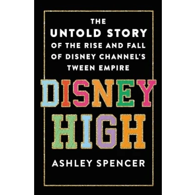 Imagen de Disney High: The Untold Story Of Rise And Fall Channels