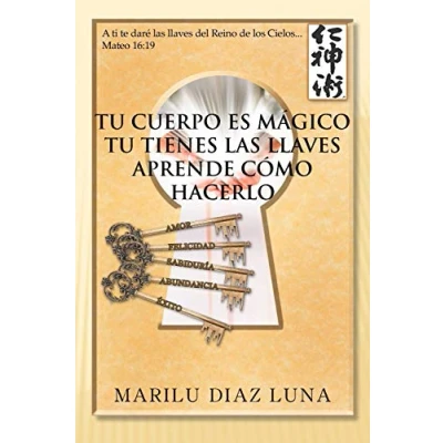 Imagen de Tu Cuerpo Es Mágico Tienes Las Llaves Aprende Cómo Hacerlo: Como Hacerlo