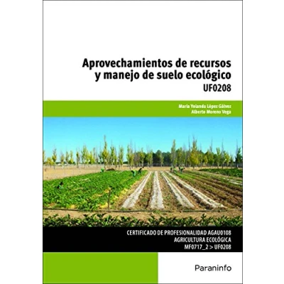 Imagen de Aprovechamientos de recursos y manejo suelo ecológico (Agraria)