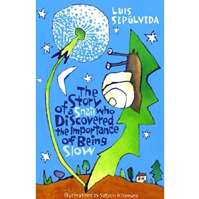 Imagen de The story of a snail who discovered to be slow