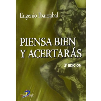 Imagen de Piensa bien y acertarás. 2a Ed. (SIN COLECCION)