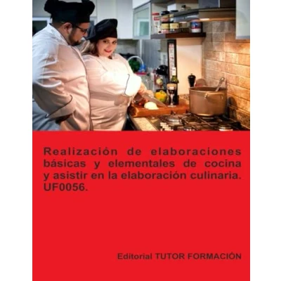 Imagen de Uf0056. Realizacion De Elaboraciones Basicas Y Elementales Cocina