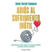 Imagen de Adiós Al Sufrimiento Inútil