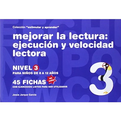 Imagen de Mejorar La Lectura: Ejecución Y Velocidad Lectora. Para Niños De 8 A 12 Años. Nivel 3 (FONDO)