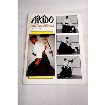 Imagen de Aikido contra armas (Libros técnicos de deporte Alas)