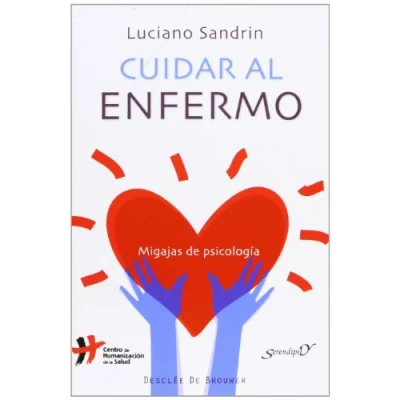 Imagen de Cuidar al enfermo. Migajas De Psicologia (Serendipity)