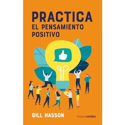 Imagen de Practica El Pensamiento positivo (Terapias Prácticos)