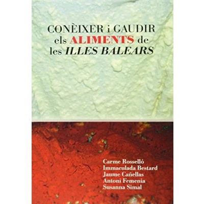 Imagen de Conèixer i gaudir els aliments de les Illes Balears: 203 (Altres Obres)