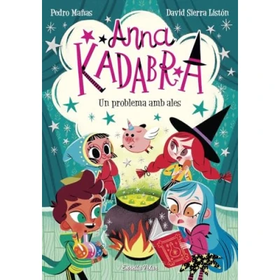 Imagen de Anna Kadabra 2. Un problema amb ales