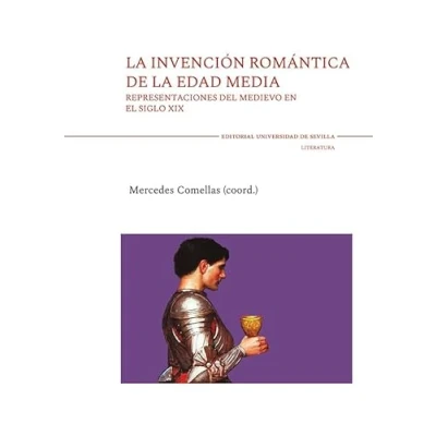 Imagen de la invención romántica de Edad Media: Representaciones del medievo en el siglo XIX: 168 (Literatura)