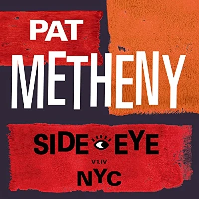 Imagen de Pat Metheny Side Eye NYC (V1.IV) Cd
