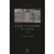 Imagen de Iglesia y masonería en Galicia: Un conflicto inacabado: 2 (AUTORES CONTEMPORANEOS)