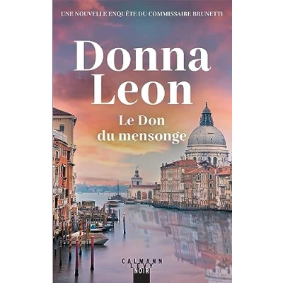 Imagen de Une Enquête Du Commissaire Brunetti. Le Don Mensonge