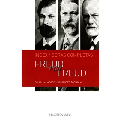 Imagen de Freud por Freud: INDEX / OBRAS COMPLETAS (OBRAS DE SIGMUND FREUD)