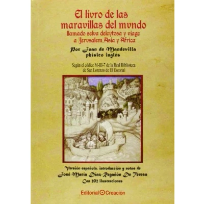Imagen de El libro de las maravillas del mundo llamado selva deleitosa y viaje a Jerusalén, Asia África (SIN COLECCION)