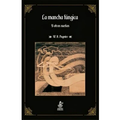 Imagen de La mancha fúngica y otros sueños: 43 (Yuggoth)
